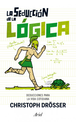 La seducción de la lógica de Christoph Drösser