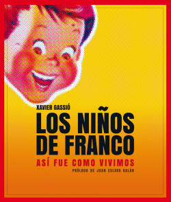 Los niños de Franco de Xavier Gassió
