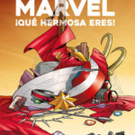 Marvel, ¡qué hermosa eres! de Arturo González-Campos