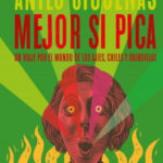 Mejor si pica de Anilú Cigüeñas