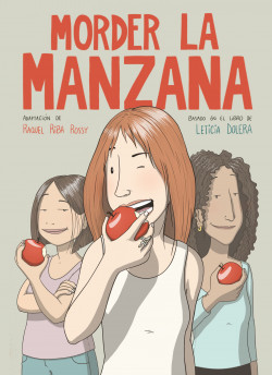 Morder la manzana (novela gráfica) de Leticia DoleraRaquel Riba Rossy