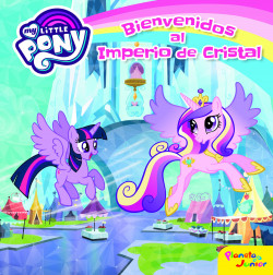My Little Pony. Bienvenidos al Imperio de Cristal de