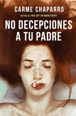 No decepciones a tu padre de Carme Chaparro