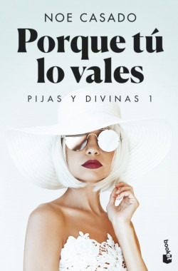 Porque tú lo vales de Noe Casado