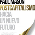 Postcapitalismo de Paul Mason