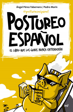 Postureo español de Ángel PérezPedro Marín