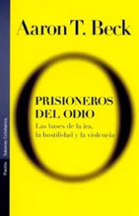 Prisioneros del odio de Aaron T. Beck
