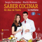 Saber cocinar en días de fiesta de Mariló MonteroSergio Fernández