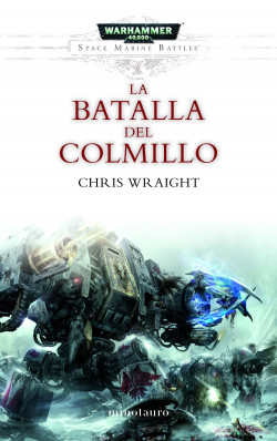 Space Marine Battles nº 02/04 La batalla del Colmillo de Chris Wraight