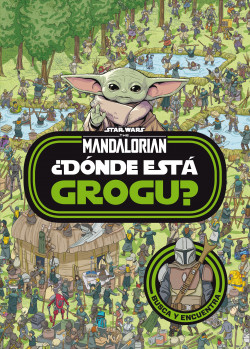Star Wars. The Mandalorian. ¿Dónde está Grogu? de Star Wars