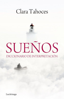 Sueños. Diccionario de interpretación de Clara Tahoces