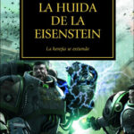 The Horus Heresy nº 04/54 La huida de la Eisenstein de James Swallow