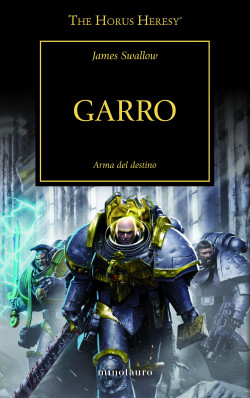 The Horus Heresy nº 42/54 Garro de James Swallow
