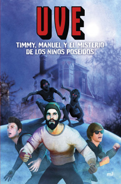 Timmy, Manuel y el misterio de los niños poseídos de UVE