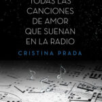 Todas las canciones de amor que suenan en la radio de Cristina Prada