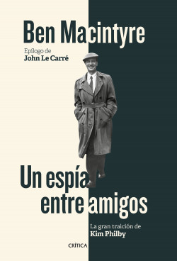 Un espía entre amigos de Ben Macintyre