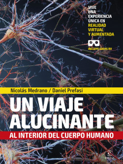 Un viaje alucinante al interior del cuerpo humano de Nicolás MedranoDaniel Prefasi