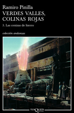Verdes valles, colinas rojas 3. Las cenizas del hierro de Ramiro PinillaRamiro Pinilla