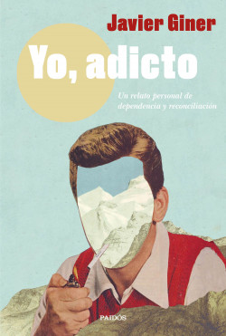 Yo, adicto de Javier Giner