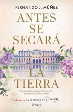 Antes se secará la tierra de Fernando J. MúñezFernando J. Múñez