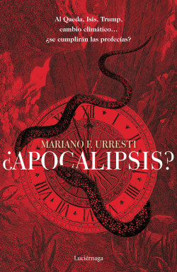 ¿Apocalipsis? de Mariano F. Urresti