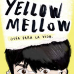 Aquí cada cual con sus cosas de Yellow Mellow