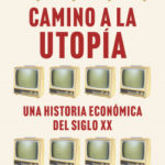 Camino a la utopía de J. Bradford DeLong