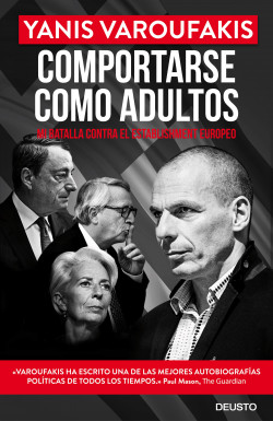 Comportarse como adultos de Yanis Varoufakis