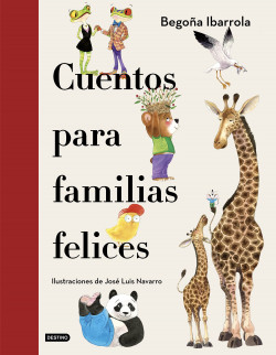 Cuentos para familias felices de Begoña Ibarrola