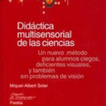 Didáctica multisensorial de las ciencias de