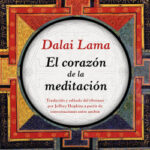El corazón de la meditación de Dalai Lama