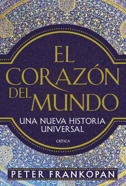 El corazón del mundo de Peter Frankopan