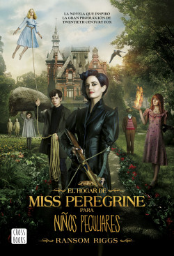 El hogar de Miss Peregrine para niños peculiares de Ransom Riggs