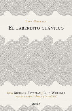 El laberinto cuántico de Paul Halpern