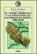 El tesoro americano y la revolución de los precios en España, 1501-1650 de