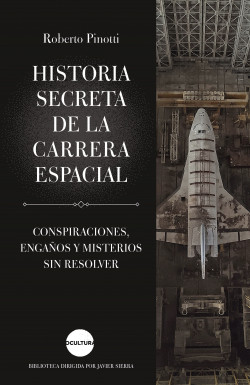 Historia secreta de la carrera espacial de Roberto Pinotti