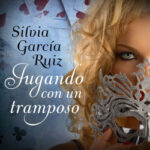 Jugando con un tramposo de Silvia García Ruiz