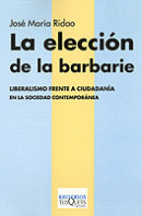 La elección de la barbarie de José María Ridao