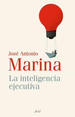 La inteligencia ejecutiva de José Antonio Marina