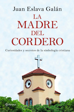 La madre del cordero de Juan Eslava Galán