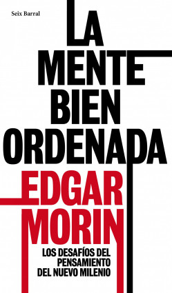 La mente bien ordenada de Edgar Morin
