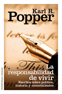 La responsabilidad de vivir de Karl R. Popper