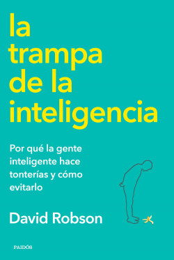 La trampa de la inteligencia de David Robson