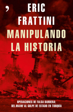 Manipulando la historia de Eric Frattini