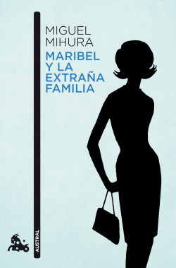 Maribel y la extraña familia de Miguel Mihura