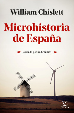 Microhistoria de España de William Chislett