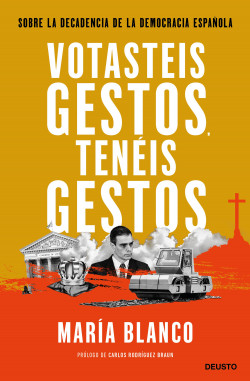 Votasteis gestos, tenéis gestos de María Blanco González