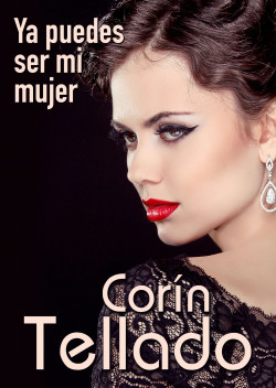 Ya puedes ser mi mujer de Corín Tellado